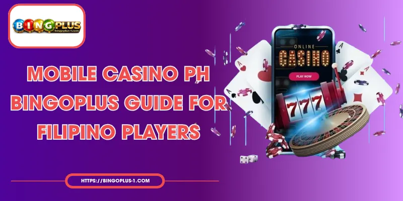 Gabay sa Paglalaro sa Pinakamahusay na Mobile Casino PH